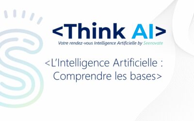 Think AI – L’Intelligence Artificielle : comprendre les bases